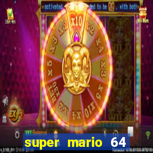 super mario 64 beta jogar